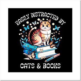 Easily Distracted by Cats and Books - Funny Cat & Book Lover Posters and Art